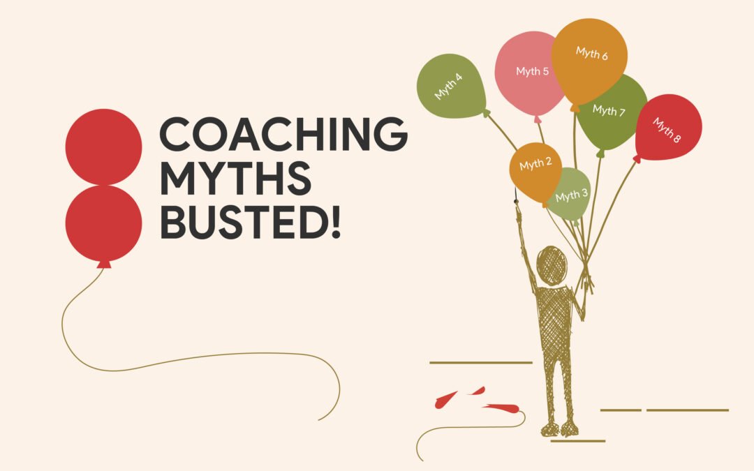 8 Coaching Myths Debunked